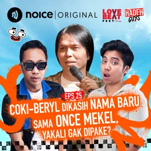 E25: Coki-Beryl Dikasih Nama Baru Sama Once Mekel, Yakali Gak Dipake?