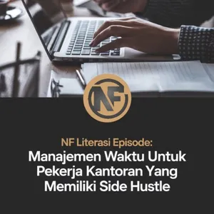 NF LITERASI : MEMBAGI WAKTU SIDE HUSTLE UNTUK KARYAWAN