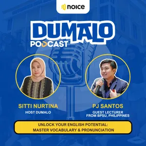 Dumalo Podcast: Unlock Your English Potential:  Master Vocabulary & Pronunciation