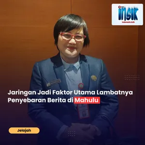 Jaringan Jadi Faktor Utama Lambatnya Penyebaran Berita di Mahulu