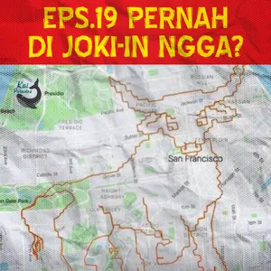 Eps.19 - Pernah di Joki-in Ngga?