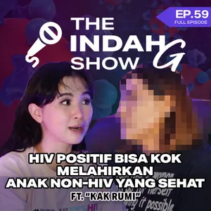 HIV Positif Bisa Kok Melahirkan Anak Non-HIV Yang Sehat ft. "Kak Rumi"