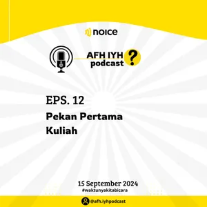 EPS. 12 Pekan Pertama Kuliah! 