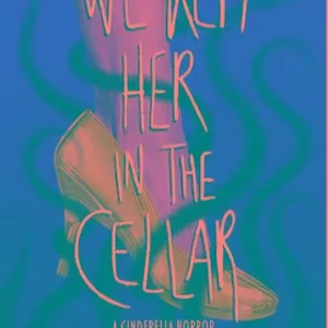 (Download PDF) We Kept Her in the Cellar by W.R. Gorman Free Read