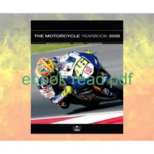 [DOWNLOADPDF] PDF Motorcycle Yearbook 2008 READ [EBOOK] By Jean-Claude Schertenleib