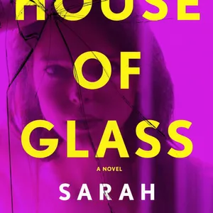 [Download] House of Glass  BY: Sarah Pekkanen [PDF/EPUB]