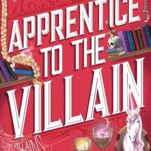 [Download] Apprentice to the Villain (Assistant to the Villain, #2)  BY: Hannah Nicole Maehrer [PDF/EPUB]