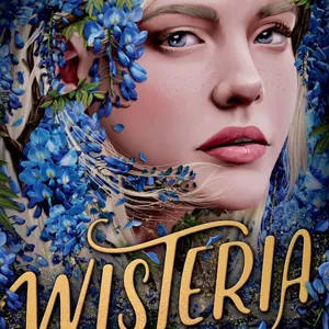 [Download] Wisteria (Belladonna, #3)  BY: Adalyn  Grace [PDF/EPUB]