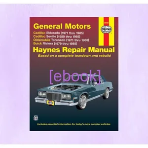 Download and Read online GM Eldorado  Seville  Deville  Riviera  Toronado  '71'85 (Haynes Repair Manuals) DOWNLOAD By John Harold Haynes