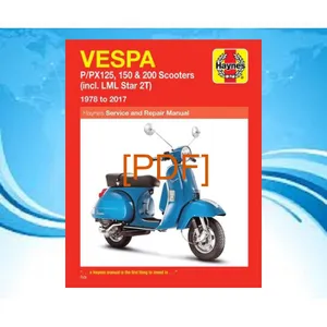 ^DOWNLOAD EBOOK^ Vespa PPX125  150 &amp; 200 Scooters (incl. LML Star 2T) 1978 to 2017 (Haynes Service &amp; Repair Manual) [PDF] DOWNLOAD READ By Editors of Haynes Manuals