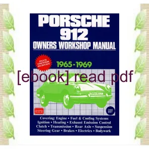 ReadOnline Porsche 912 Owners Workshop Manual 1965-1969 pdf free By Autobooks Ltd.