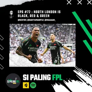 Eps. 72: North London is Black, Red & Green