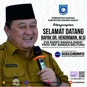 Selamat Datang & Selamat Bertugas Bapak DR. HENDRIWAN, M.Si sebagai PJS BUPATI BANGKA BARAT