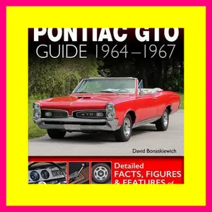 !^DOWNLOADPDF$ The Definitive Pontiac GTO Guide 1964-1967 [PDF] Download