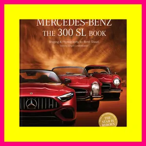 [F.R.E.E] [D.O.W.N.L.O.A.D] [R.E.A.D] Mercedes-Benz The 300 SL Book. Revised 70 Years Anniversary Ed