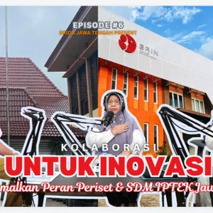 PRIDE #6 - Kolaborasi untuk inovasi mengoptimalkan peran Periset & SDM Iptek Jawa Tengah