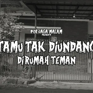 EPS 3 - Tamu tak diundang di rumah Teman