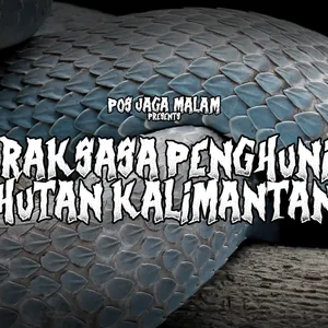 EPS 12 - Raksasa penghuni Hutan Kalimantan