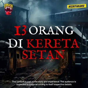 13 ORANG DI KERETA SETAN