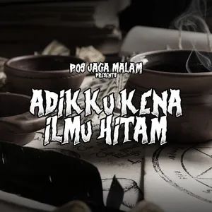 EPS 15 - ADIKKU KENA ILMU HITAM