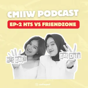 EP2 - HTS vs Friendzone