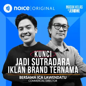 Kunci jadi Sutradara Iklan Brand Ternama (bersama Ica Lawendatu)