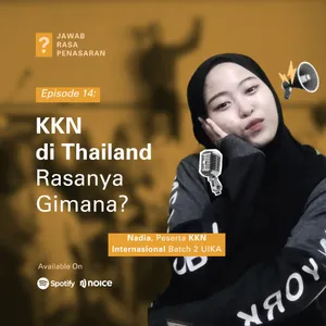 Eps 14 - KKN di Thailand Rasanya Gimana?