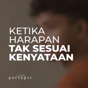 Ketika Harapan Tak Sesuai Kenyataan