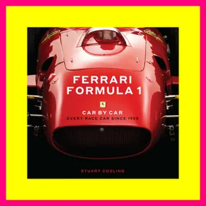 ^DOWNLOAD EBOOK^ Ferrari Formula 1 Car by Car Every Race Car Since 1950 [PDF  mobi  ePub]