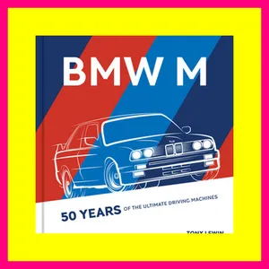 Pdf free^^ BMW M 50 Years of the Ultimate Driving Machines #DOWNLOAD@PDF