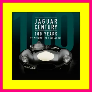 FREE PDF DOWNLOAD Jaguar Century 100 Years of Automotive Excellence {Read Online}