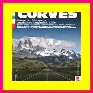 [R.E.A.D] Curves Patagonia Argentina  Chile (Soulful Driving) ((Read_[PDF]))