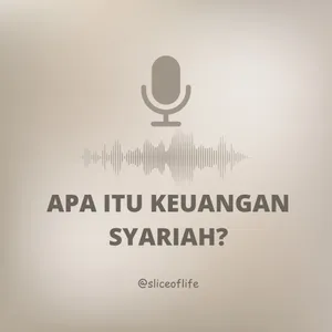 Episode 1: Apa itu Keuangan Syariah?