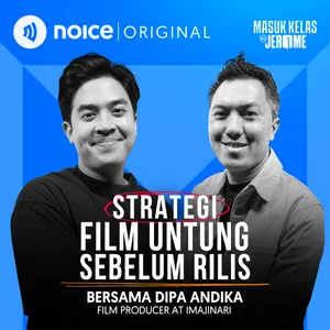 Strategi Film Untung Sebelum Rilis (bersama Dipa Andika)