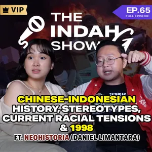 Chinese-Indonesian History, Stereotypes, Current Racial Tensions & 1998 Ft. Daniel Limantara (Neohistoria)