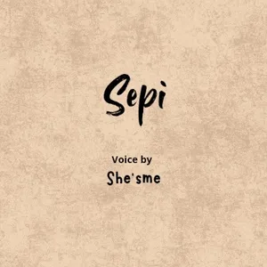 SEPI - voice by She'sme