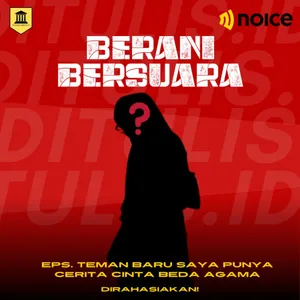 Teman Baru Saya Ingin Cerita - Berani Bersuara