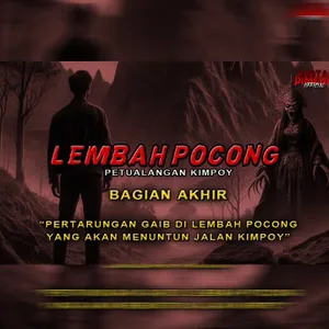 SEREM ❗ PERJALANAN MENEMBUS HUTAN YANG DI HUNI RIBUAN POCONG MENYERAMKAN || KIMPOY || BAGIAN AKHIR