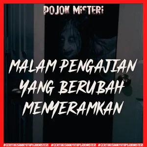 Malam Pengajian yang Berubah Menyeramkan