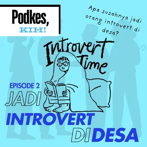 Jadi Introvert di Desa Lelea