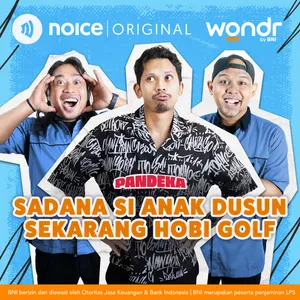 Sadana Si Anak Dusun Sekarang Hobi Golf