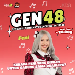 Feni – Kenapa Feni yang dipilih untuk gabung sama Quadlips? | GEN48