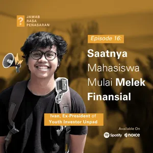 Eps 16 - Saatnya Mahasiswa Mulai Melek Finansial