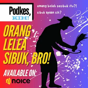 Orang Lelea Sibuk, Bro!