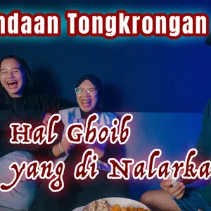 BAHAN CANDAAN TONGKRONGAN (EXTEND) - Mengaitkan Hal Mistis yang kerap terdengar umum di masyarakat