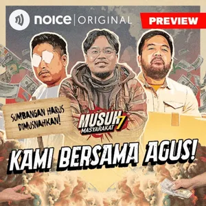 [PREVIEW] E169: Kami Bersama Agus!