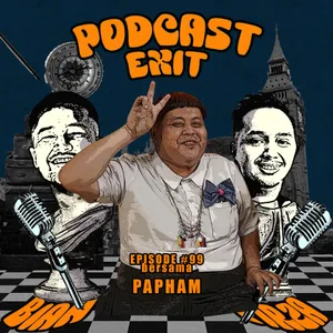 EPS #99 - PAPHAM, BERATNYA COBAAN HIDUP