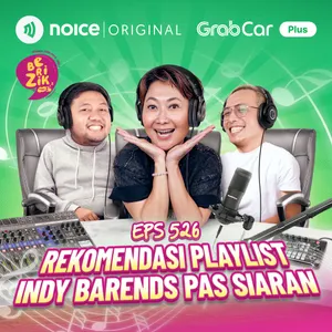 E526: Rekomendasi Playlist Indy Barends Pas Siaran