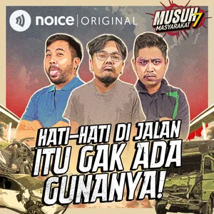 E170: Hati-Hati di Jalan itu Gak Ada Gunanya!