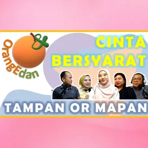 CINTA BERSYARAT : Tampan or Mapan